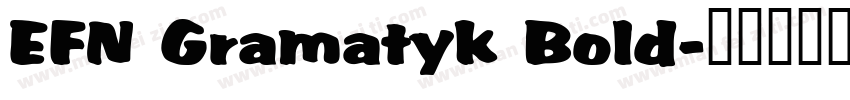 EFN Gramatyk Bold字体转换